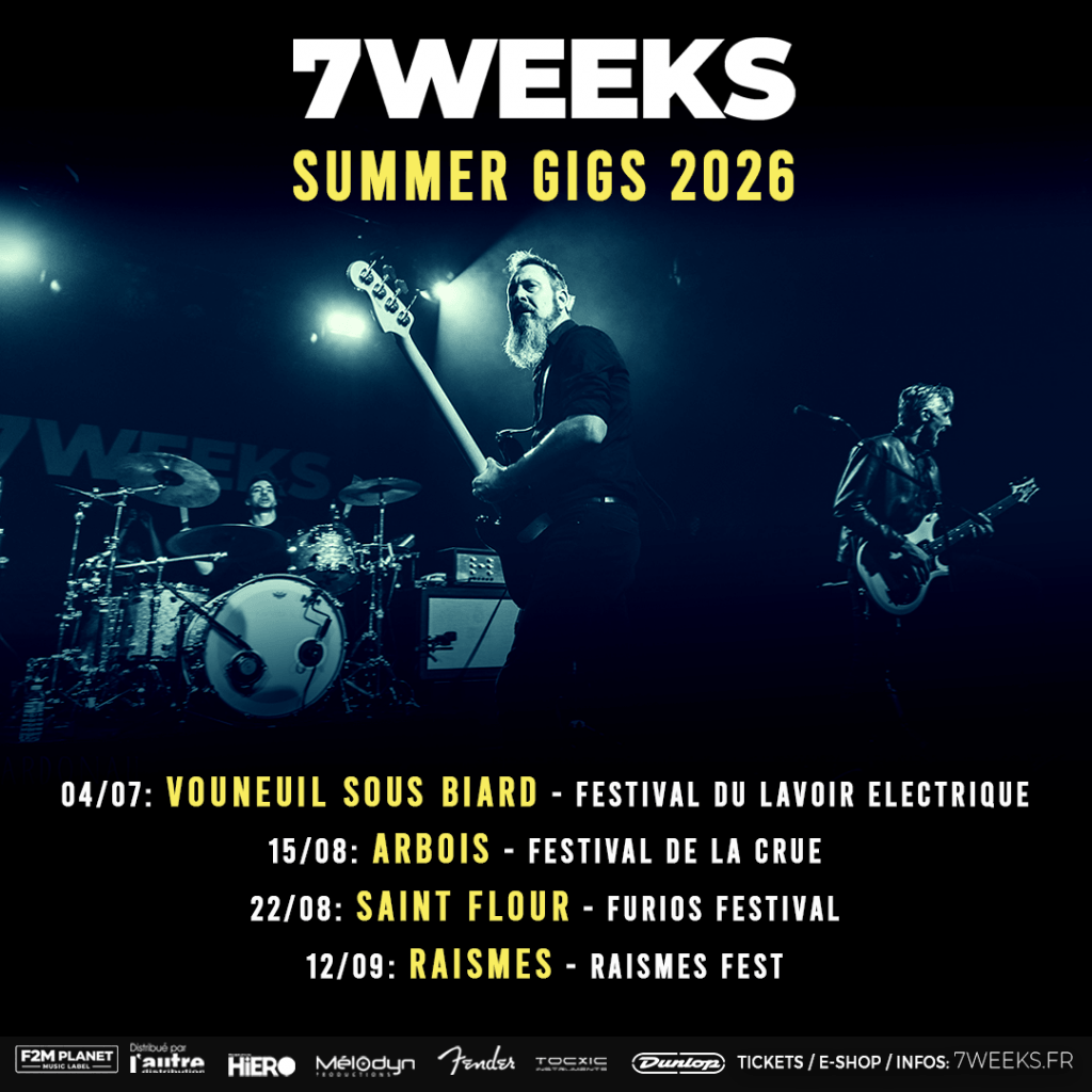 Dates des concerts 7Weeks été 2026